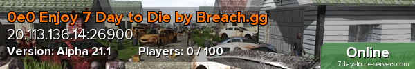 0e0 Enjoy 7 Day to Die by Breach.gg