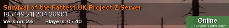 Survival of the Fattest UK Project Z Server