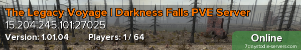 The Legacy Voyage | Darkness Falls PVE Server