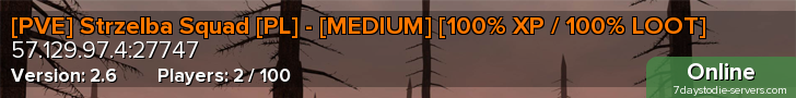 [PVE] Strzelba Squad [PL] - [MEDIUM] [100% XP / 100% LOOT]