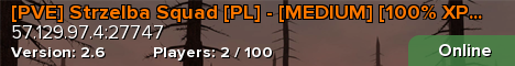 [PVE] Strzelba Squad [PL] - [MEDIUM] [100% XP / 100% LOOT]