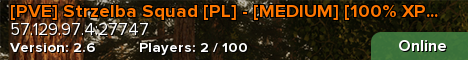 [PVE] Strzelba Squad [PL] - [MEDIUM] [100% XP / 100% LOOT]