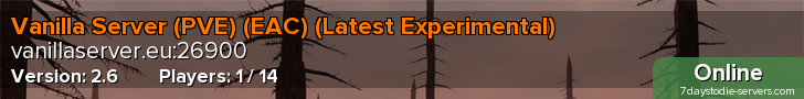 Vanilla Server (PVE) (EAC) (Latest Experimental)