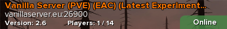 Vanilla Server (PVE) (EAC) (Latest Experimental)