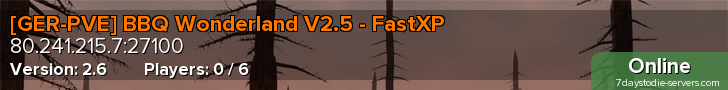 [GER-PVE] BBQ Wonderland V2.5 - FastXP