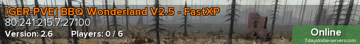 [GER-PVE] BBQ Wonderland V2.5 - FastXP