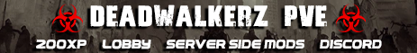 ☣ DEADWALKERZ PVE ☣