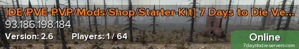 [DE/PVE-PVP/Mods/Shop/Starter-Kit] 7 Days to Die Veteranen