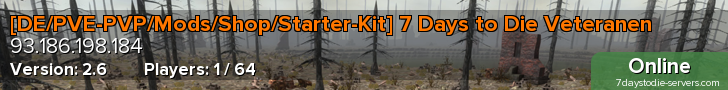 [DE/PVE-PVP/Mods/Shop/Starter-Kit] 7 Days to Die Veteranen