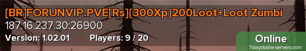 [BR]FORUNVIP.PVE[Rs]{300Xp}200Loot+Loot Zumbi