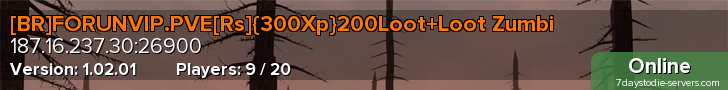 [BR]FORUNVIP.PVE[Rs]{300Xp}200Loot+Loot Zumbi