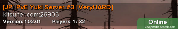 [JP] PvE Yuki Server #3 [VeryHARD]