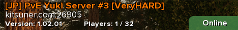 [JP] PvE Yuki Server #3 [VeryHARD]