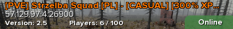 [PVE] Strzelba Squad [PL] - [CASUAL] [300% XP / 125% LOOT]