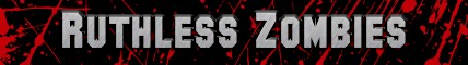 Ruthless Zombies