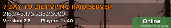 7 DAY TO DIE PVP NO RAID SERVER