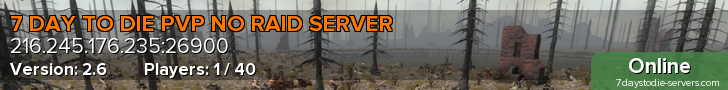 7 DAY TO DIE PVP NO RAID SERVER