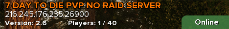 7 DAY TO DIE PVP NO RAID SERVER