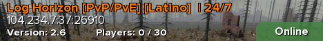 Log Horizon [PvP/PvE] [Latino]  | 24/7