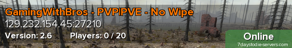 GamingWithBros - PVP|PVE - No Wipe
