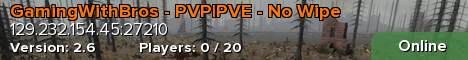 GamingWithBros - PVP|PVE - No Wipe
