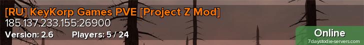[RU] KeyKorp Games PVE [Project Z Mod]