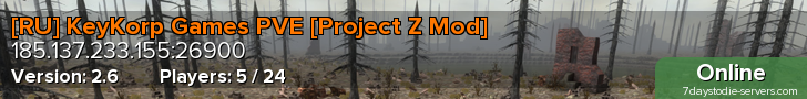 [RU] KeyKorp Games PVE [Project Z Mod]