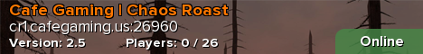 Cafe Gaming | Chaos Roast