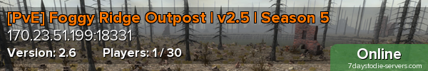 [PvE] Foggy Ridge Outpost | v2.5 | Season 5