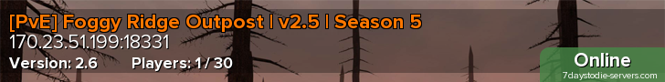 [PvE] Foggy Ridge Outpost | v2.5 | Season 5