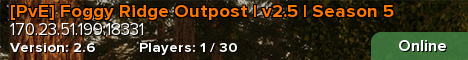 [PvE] Foggy Ridge Outpost | v2.5 | Season 5