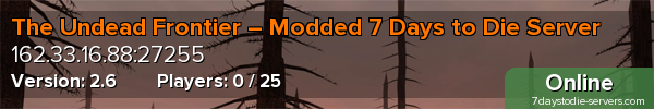 The Undead Frontier – Modded 7 Days to Die Server