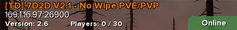 [TD] 7D2D V2.1 - No Wipe PVE/PVP