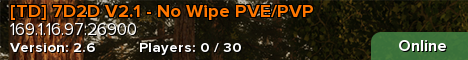 [TD] 7D2D V2.1 - No Wipe PVE/PVP