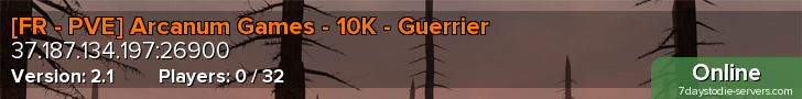[FR - PVE] Arcanum Games - 10K - Guerrier