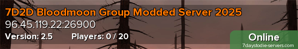 7D2D Bloodmoon Group Modded Server 2025