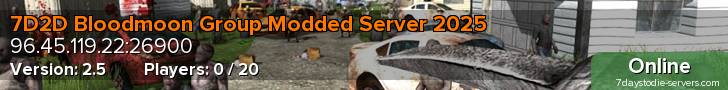 7D2D Bloodmoon Group Modded Server 2025