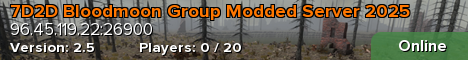 7D2D Bloodmoon Group Modded Server 2025