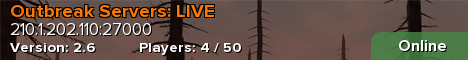Outbreak Servers: LIVE