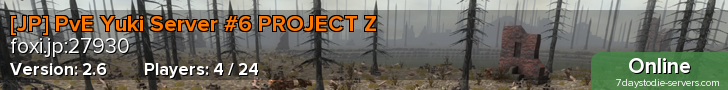 [JP] PvE Yuki Server #6 PROJECT Z