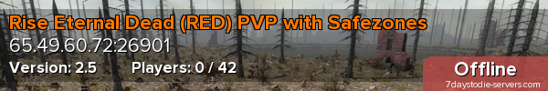 Rise Eternal Dead (RED) PVP with Safezones