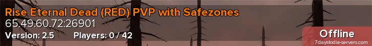 Rise Eternal Dead (RED) PVP with Safezones