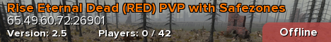 Rise Eternal Dead (RED) PVP with Safezones
