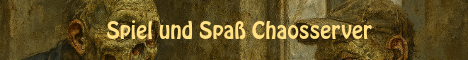 Spiel und Spaß Chaosserver
