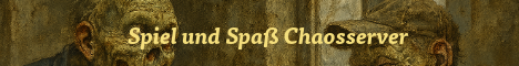 Spiel und Spaß Chaosserver neu