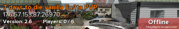 7 days to die vanilla Eu/Ita PVP