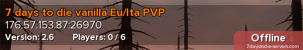 7 days to die vanilla Eu/Ita PVP
