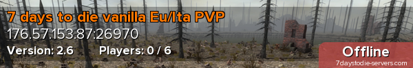 7 days to die vanilla Eu/Ita PVP