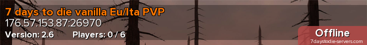 7 days to die vanilla Eu/Ita PVP