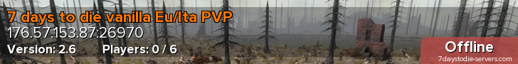 7 days to die vanilla Eu/Ita PVP
